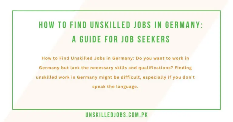 How to Find Unskilled Jobs in Germany: A Guide for Job Seekers