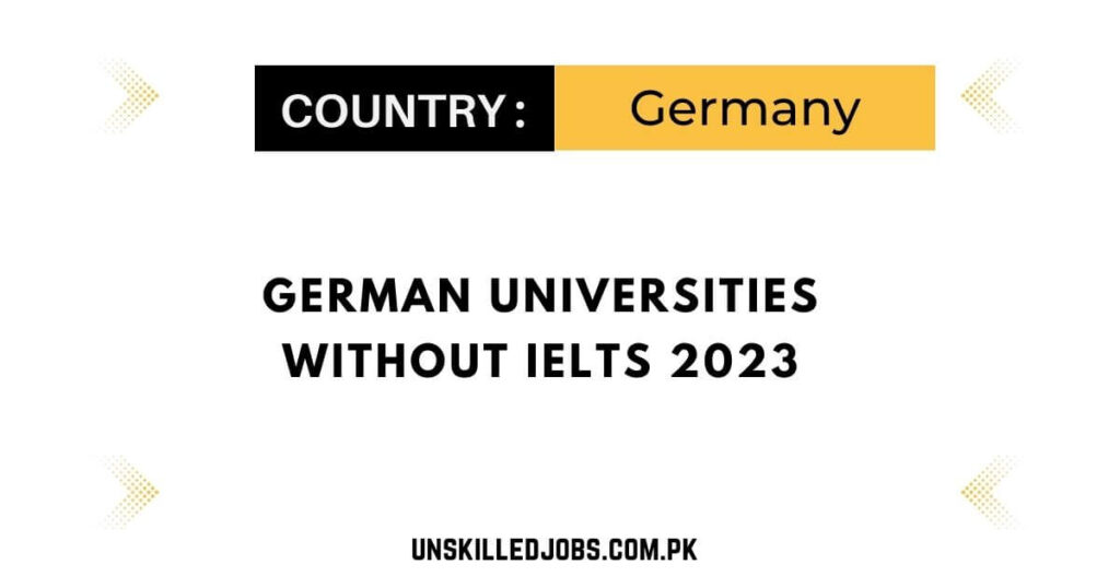 German Universities Without IELTS 2023