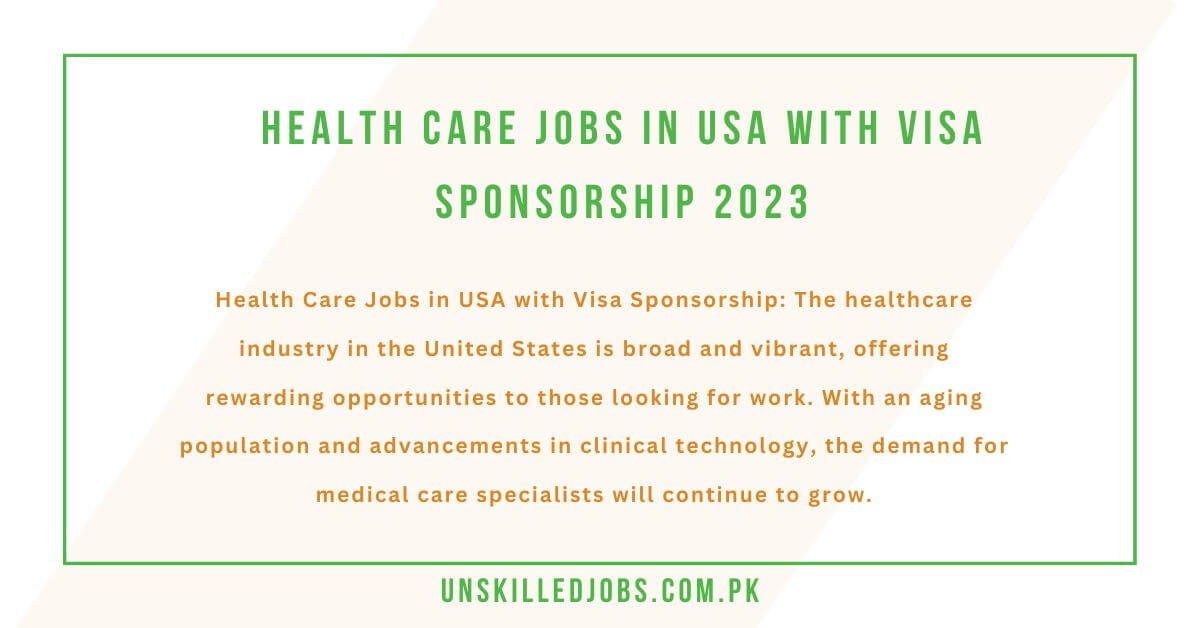 Health Care Jobs in USA with Visa Sponsorship 2023