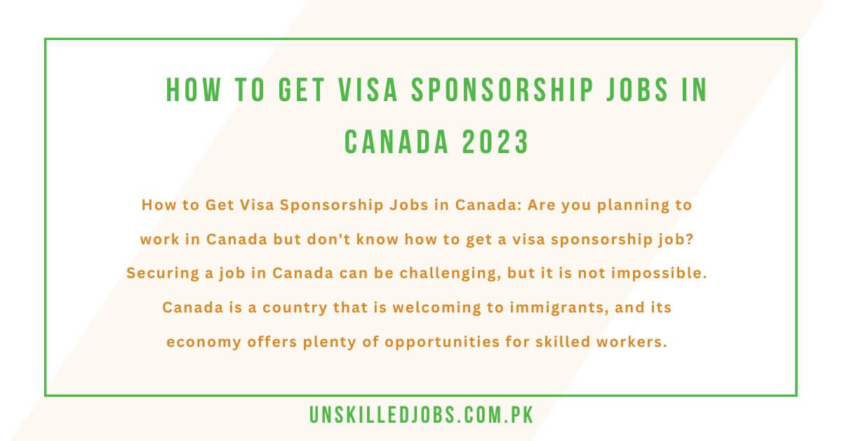 How to Get Visa Sponsorship Jobs in Canada 2023
