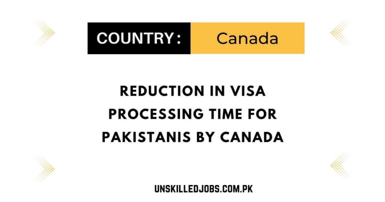 Reduction in Visa Processing Time for Pakistanis by Canada