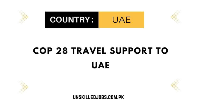 COP 28 Travel Support To UAE – Apply Now