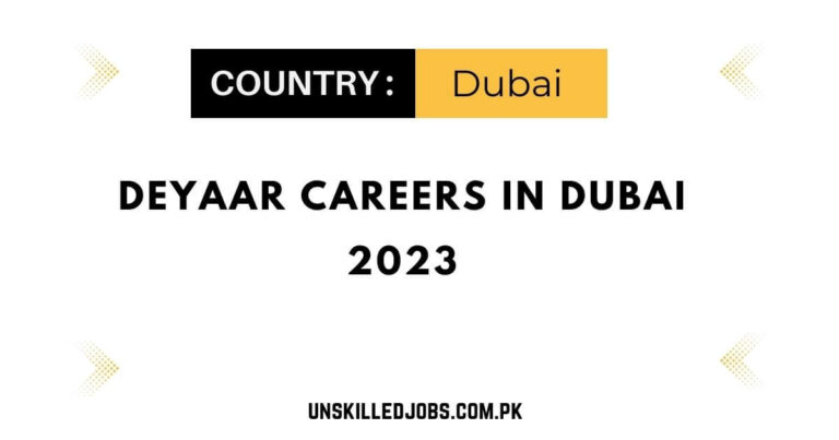 Deyaar Careers in Dubai 2023 – Apply Here