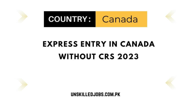 Express Entry In Canada Without CRS 2023 | Fully Explained