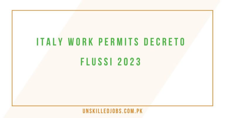 Italy Work Permits Decreto Flussi 2023 – Fully Explained