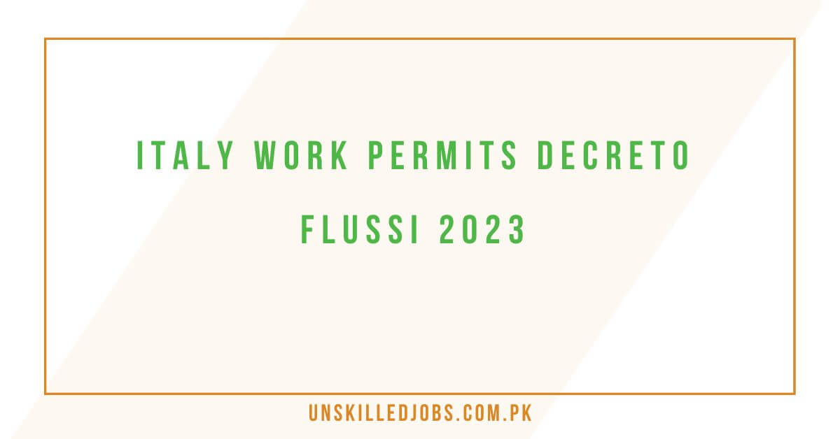 Italy Work Permits Decreto Flussi 2023