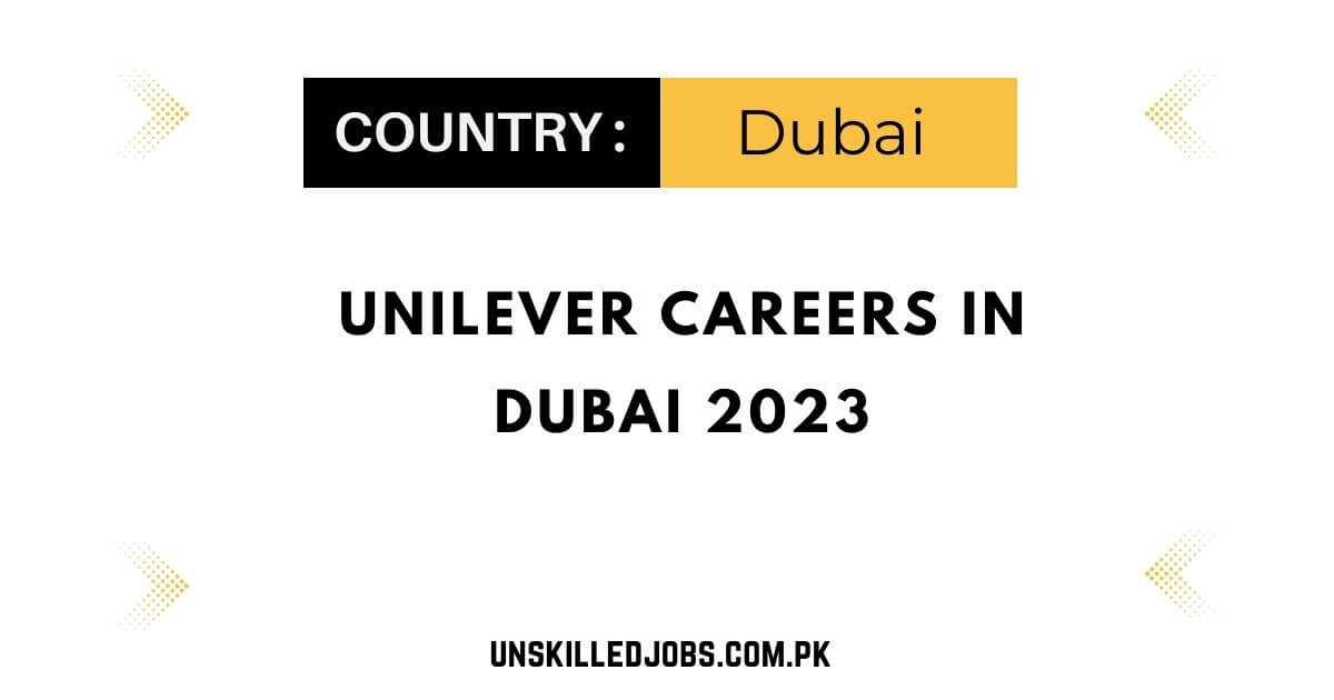 unilever-careers-in-dubai-2023-apply-here