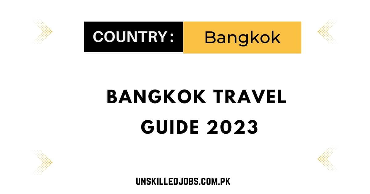 Bangkok Travel Guide 2023