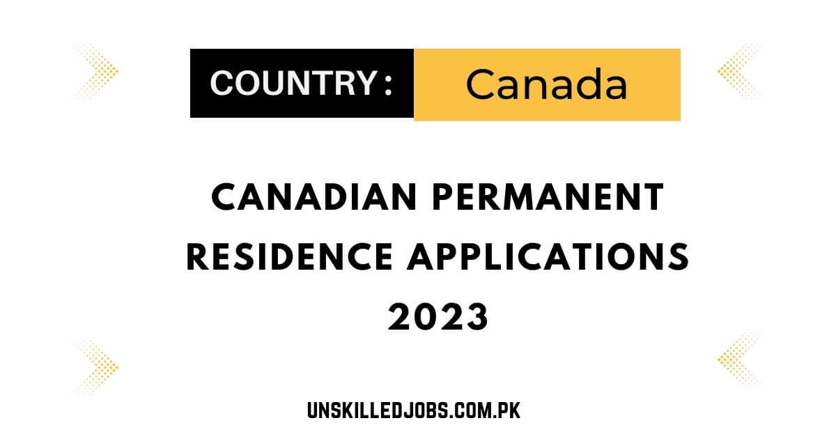 Canadian Permanent Residence Applications 2023