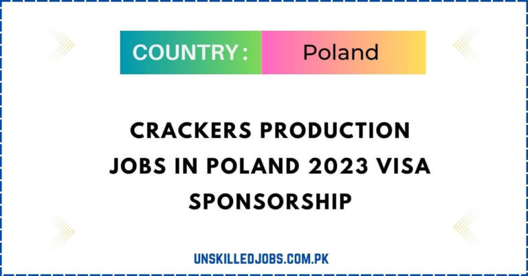 Crackers Production Jobs in Poland 2024 Visa Sponsorship