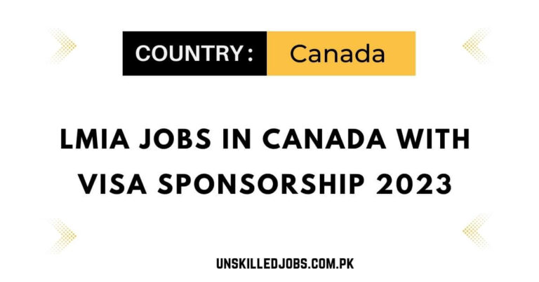 LMIA Jobs In Canada With Visa Sponsorship 2023 – Visit Here