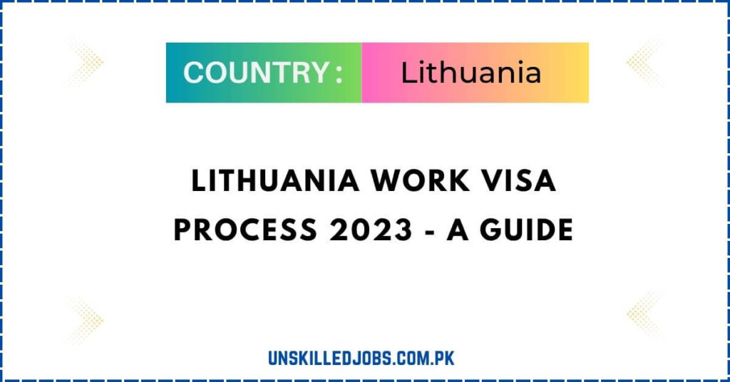 Lithuania Work Visa Process 2024 - A Guide