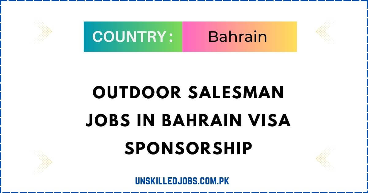 Outdoor Salesman Jobs in Bahrain
