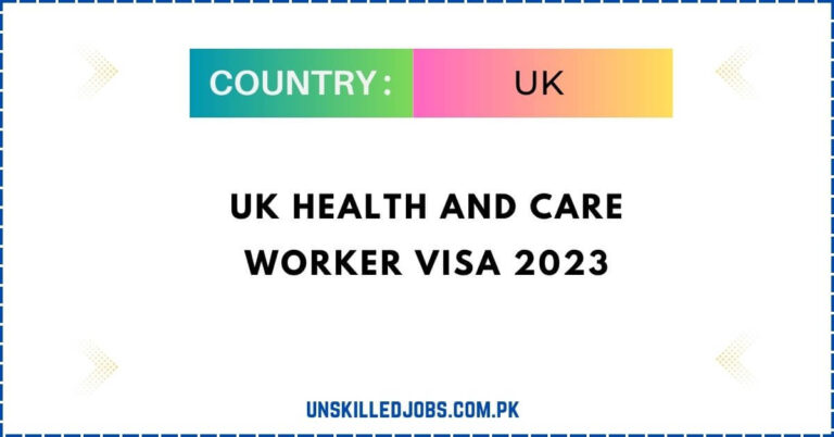 UK Health and Care Worker Visa 2023