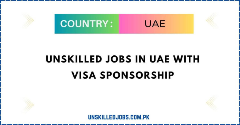 unskilled jobs in UAE with visa sponsorship