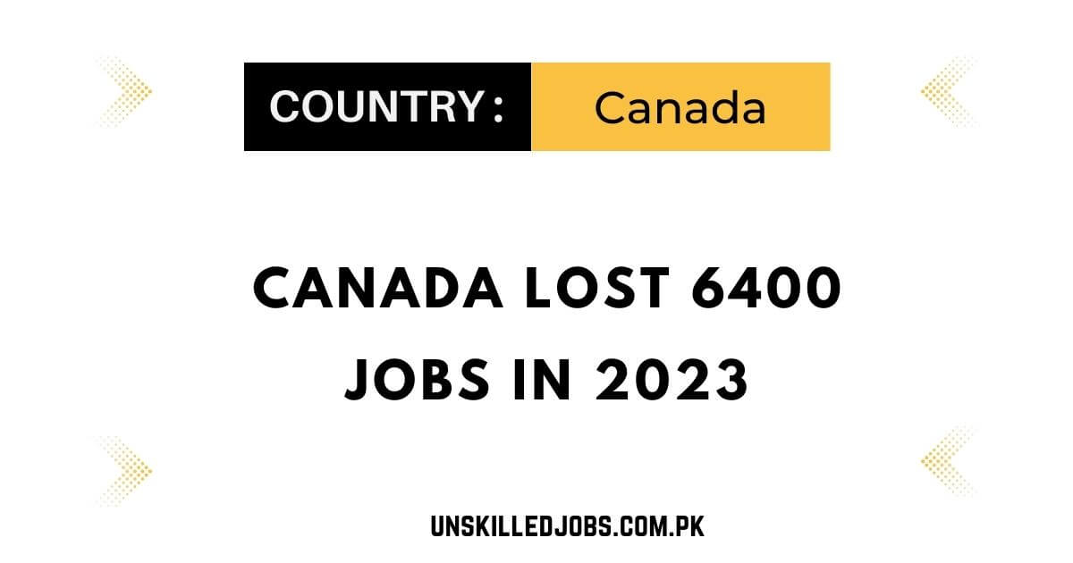 Canada Lost 6400 Jobs in 2023
