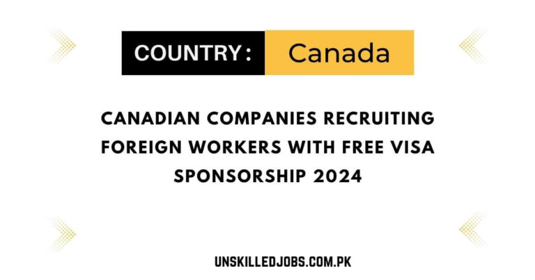 Canadian Companies Recruiting Foreign Workers Free Visa Sponsorship