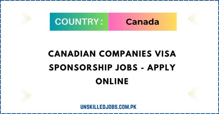 Canadian Companies VISA Sponsorship Jobs – Apply Online