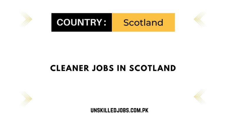 Cleaner Jobs in Scotland 2023 – Visa Sponsorship