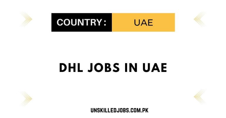 DHL Jobs in UAE 2023 – Apply Now