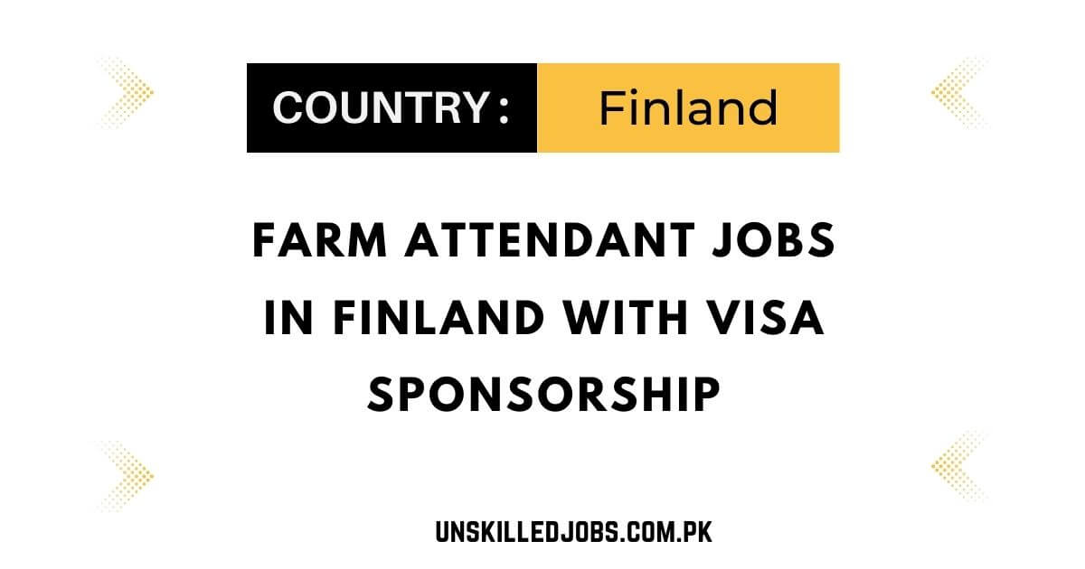 Farm Attendant Jobs in Finland with Visa Sponsorship