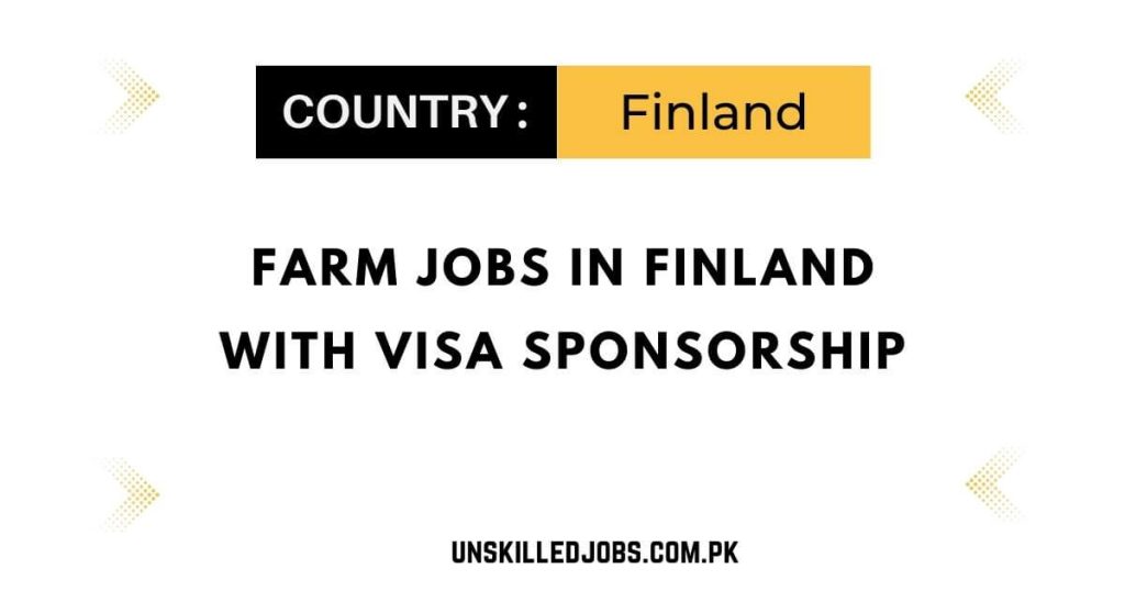 Farm Jobs in Finland with Visa Sponsorship