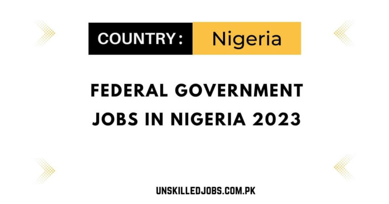 Federal Government Jobs in Nigeria 2023 – Apply Now