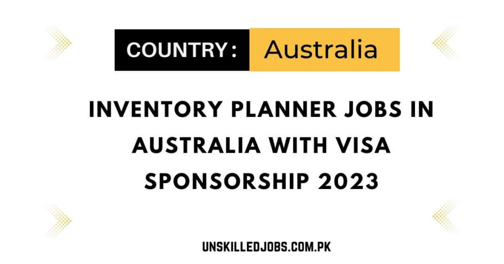 Inventory Planner jobs in Australia with Visa Sponsorship 2023