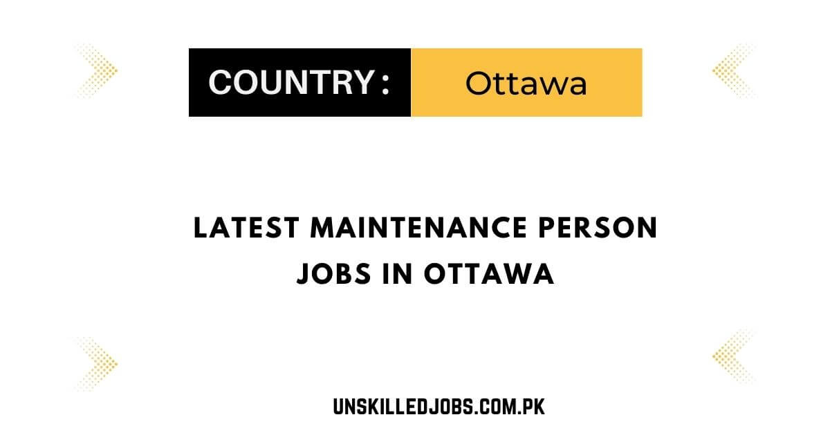 Latest Maintenance Person Jobs in Ottawa