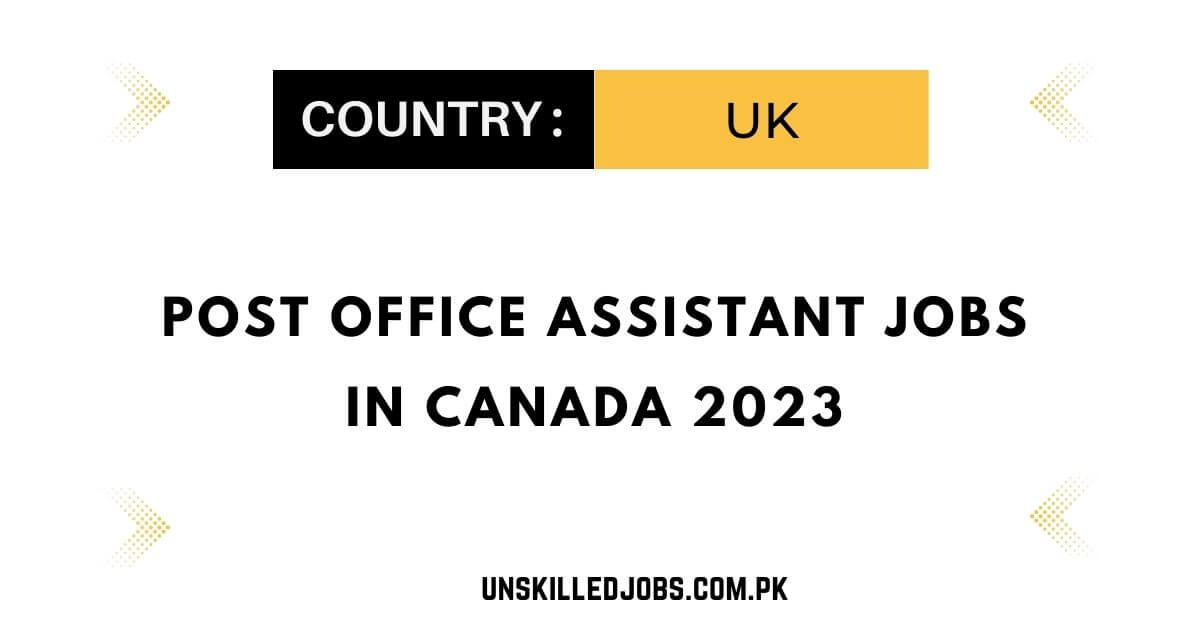 Post Office Assistant Jobs in Canada 2023
