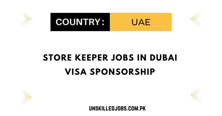 Store Keeper Jobs in Dubai Visa Sponsorship