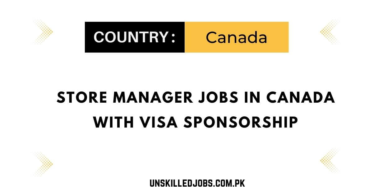 Store Manager Jobs In Canada with Visa Sponsorship