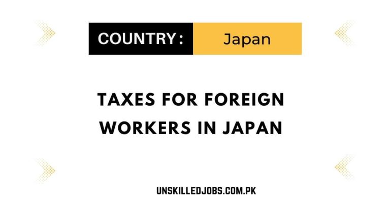 Taxes For Foreign Workers in Japan 2024 – Visit Here