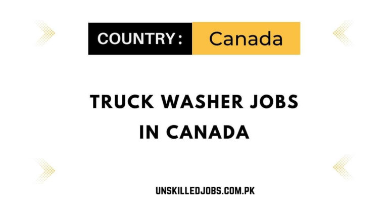 Truck Washer Jobs in Canada 2024 – Apply Online