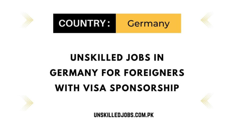Unskilled Jobs in Germany for Foreigners With Visa Sponsorship