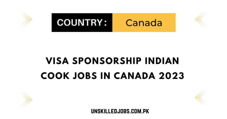 Visa Sponsorship Indian Cook Jobs in Canada 2023 – Visit Now
