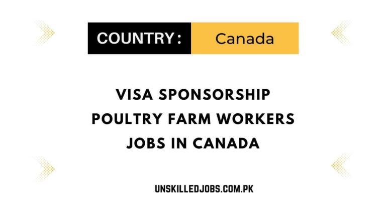 Visa Sponsorship Poultry Farm Workers Jobs In Canada 2024 – Apply Here