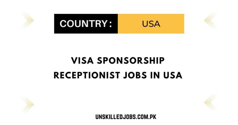 Visa Sponsorship Receptionist Jobs in USA 2024 – Apply Now
