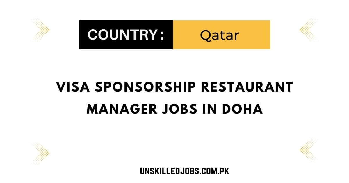 Visa Sponsorship Restaurant Manager Jobs in Doha