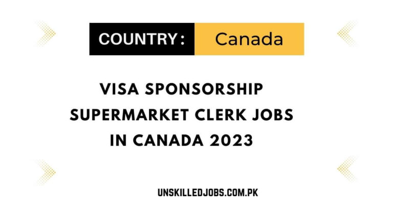 Visa Sponsorship Supermarket Clerk Jobs in Canada 2023 – Apply Now