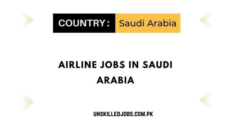 Airline Jobs in Saudi Arabia 2024 – Apply Now