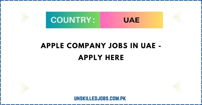 Apple Company Jobs in UAE 2024 – Apply Here