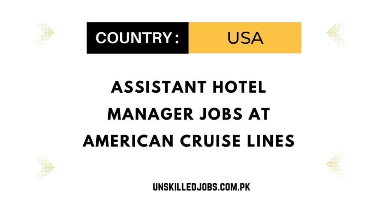 Assistant Hotel Manager Jobs at American Cruise Lines 2024