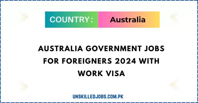 Australia Government Jobs for Foreigners 2024 With Work VISA