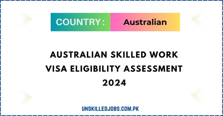 Australian Skilled Work Visa Eligibility Assessment 2024