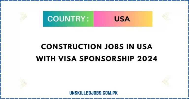 Construction Jobs In USA With Visa Sponsorship 2024