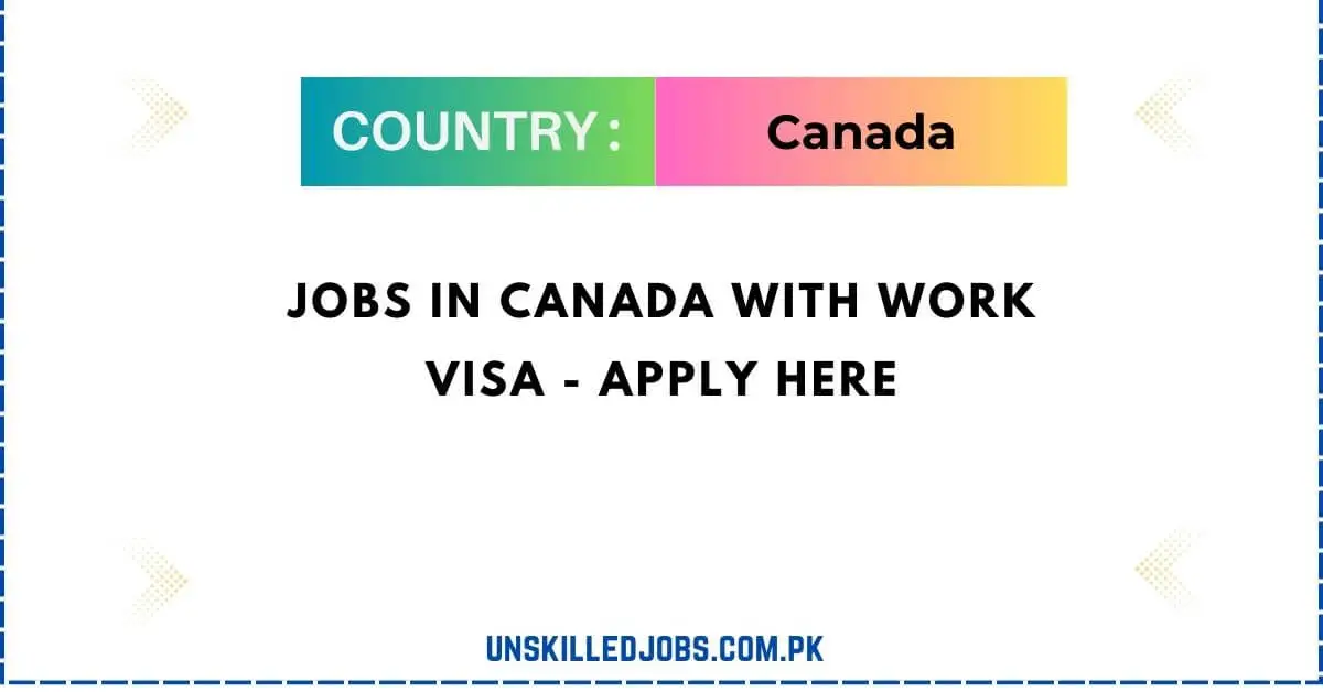Jobs in Canada With Work Visa