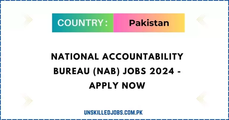 National Accountability Bureau (NAB) Jobs 2024 – Apply Now