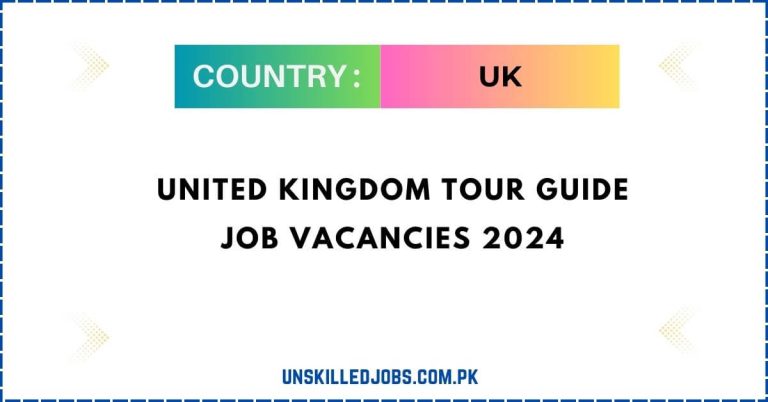 United Kingdom Tour Guide Job Vacancies 2024