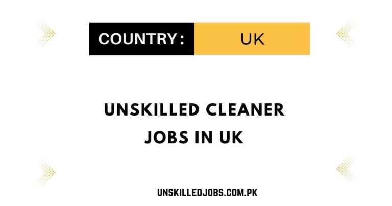 Unskilled Cleaner Jobs in UK 2023 – Visa Sponsorship